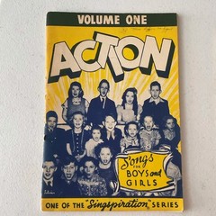 Action, Vol. 1 & 2 Songs for Boys and Girls Staple Bound 1944 by Alfred B. Smith