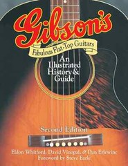 Gibson&rsquo;s Fabulous Flat-Top Guitars – An Illustrated History and Guide