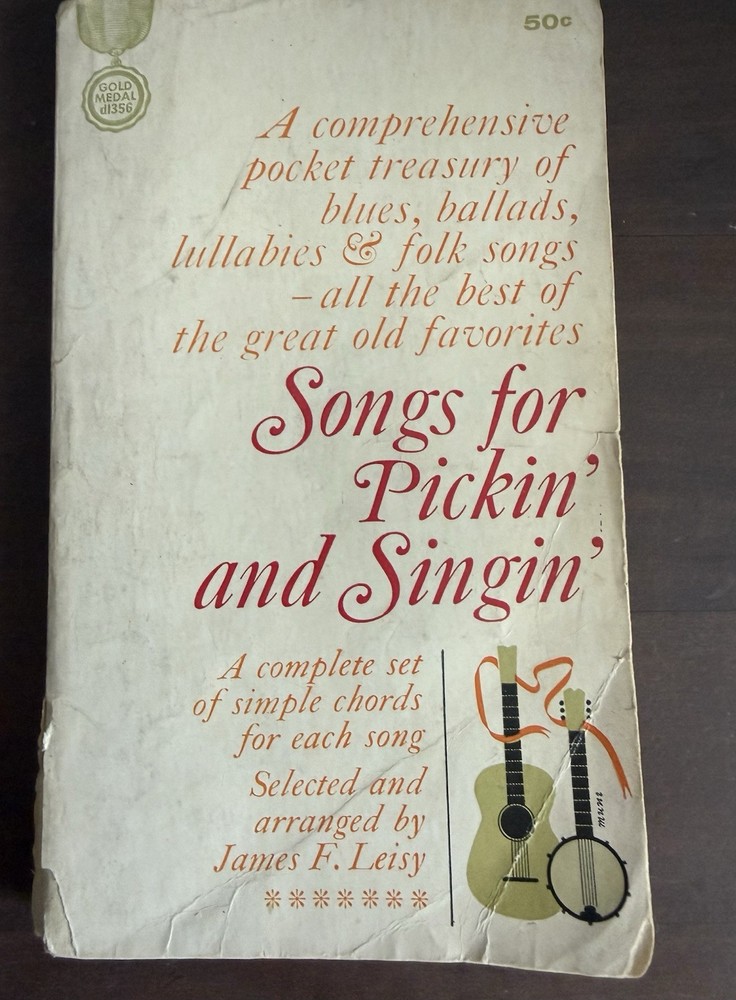 Songs for Pickin&rsquo; and Singin&rsquo; by James F. Leisy (1963 Trade Paperback)