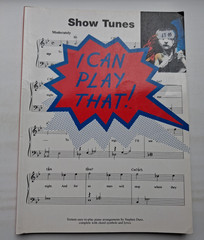 Show Tunes – I Can Play That! Music Book – Piano Arrangements