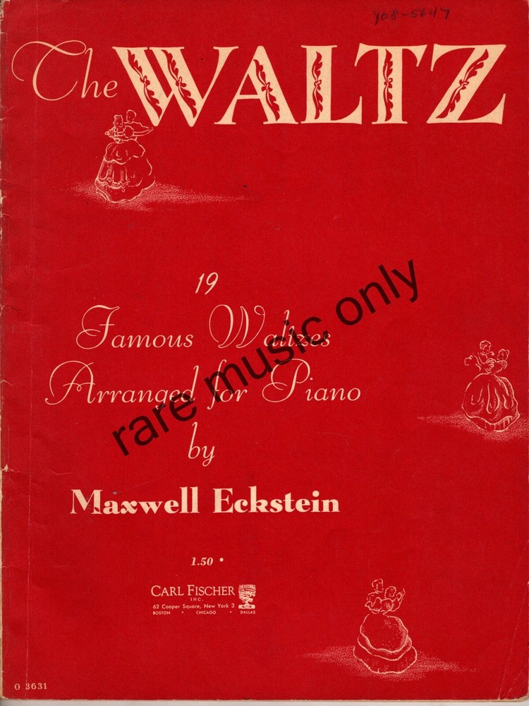 1949 The Waltz – 19 famous waltzes by Maxwell Eckstein – 60 pages – rare