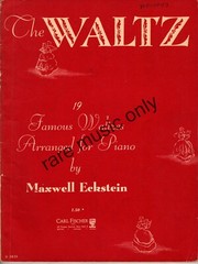 1949 The Waltz – 19 famous waltzes by Maxwell Eckstein – 60 pages – rare