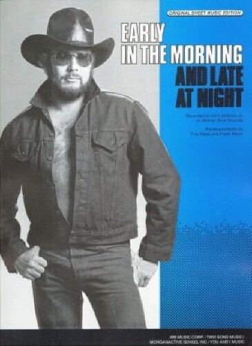 Sheet Music: HANK WILLIAMS JR Early In The Morning…