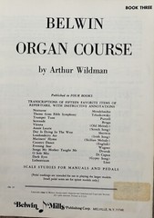 BELWIN Organ Course, For All Organs Book Three, By Arthur Wildman (1964)