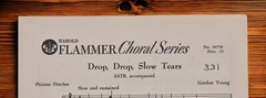 Choral Music « Drop, Drop, Slow Tears » SATB Harold Flammer Choral Series No 84790