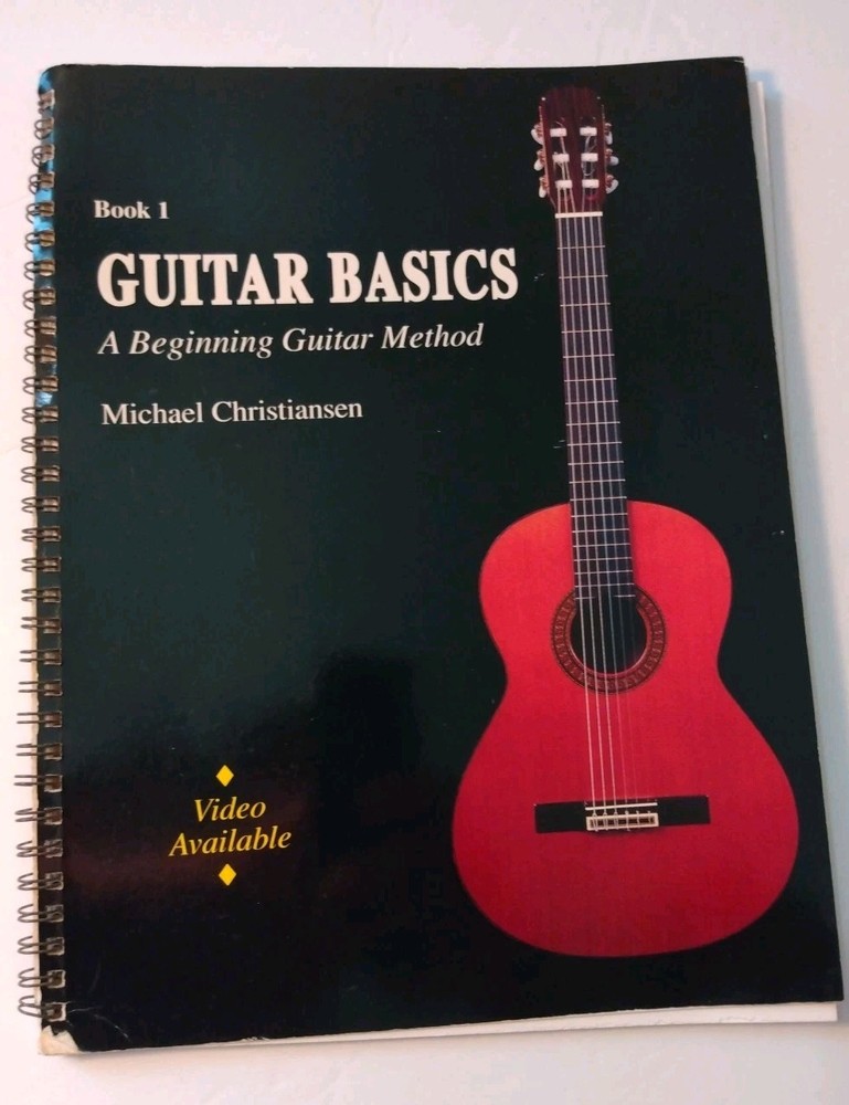 GUITAR BASICS A BEGINNING GUITAR METHOD BOOK 1, SPIRAL BOUND