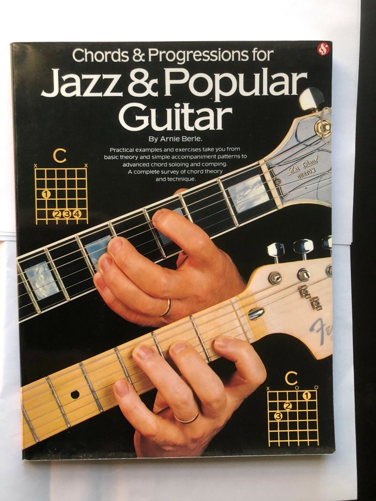 « Chords&ProgressionJAZZ & POPULAR GUITAR » by Arnie Berle 1986 Music Sheet Book