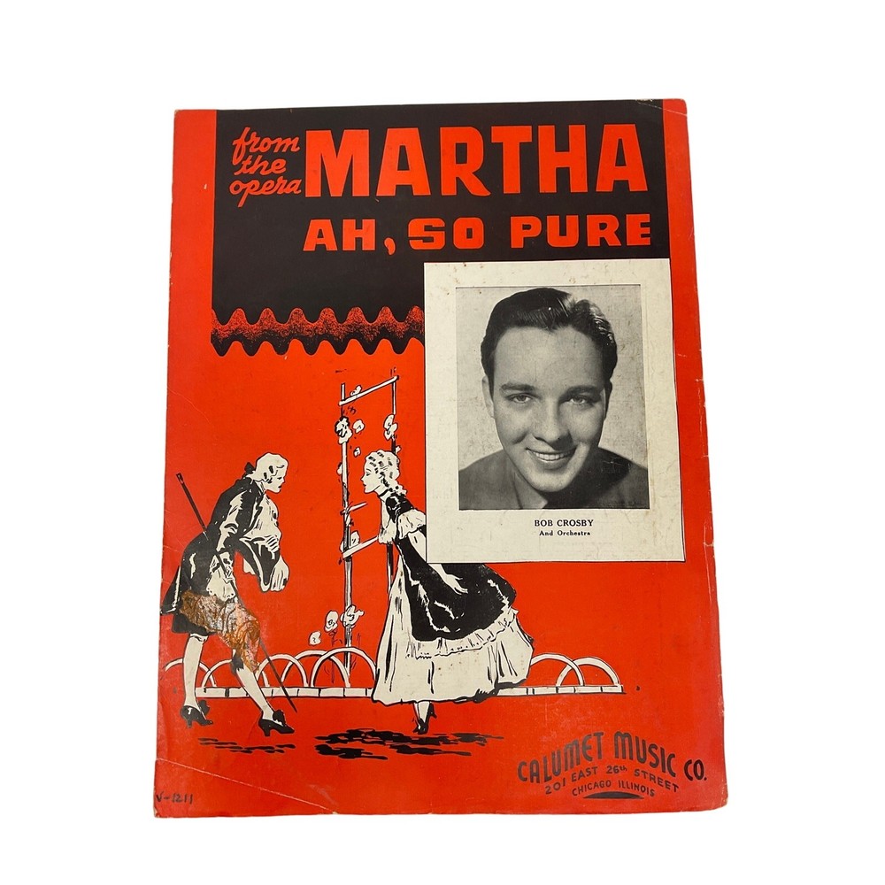 Ah So Pure Sheet Music From the Opera Martha Bob Crosby and Orchestra