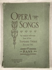 OPERA SONGS. 1901 Antique John Church Songbook. 33 Classic Pieces. Bass.