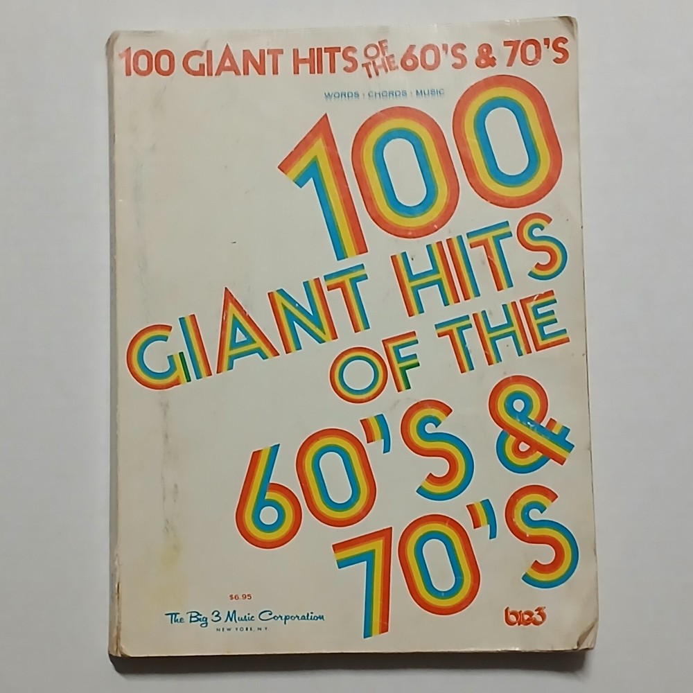 100 Giant Hits Of The 60&rsquo;s & 70&rsquo;s Sheet Music Book Big 3 Music Vintage