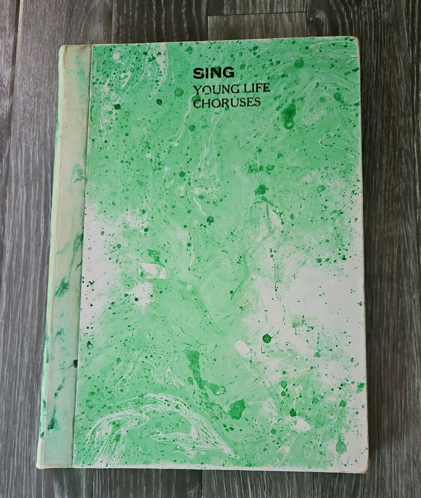 Sing : Young Life Choruses Music : Piano Score & Words, Guitar Chords 1992 Book