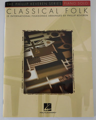 Classical Folk -15 International Folk Songs Arranged by Phillip Keveren – Piano