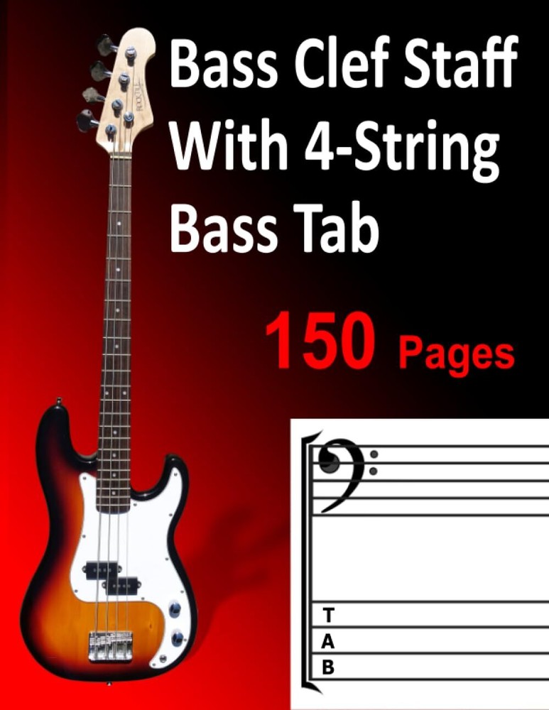 Bass Clef Staff with 4-String Bass Tab: Blank Bass Guitar Tablature Book