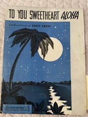 To You Sweetheart Aloha by Harry Owens 1939 vintage sheet music
