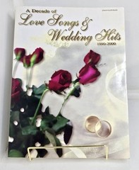 A Decade of Love Songs & Wedding Hits 1990-2000 Piano Vocal Guitar Songbook
