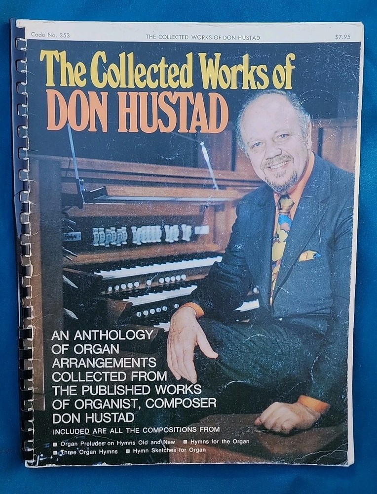 The Collected works of Don Hustad Organ Spiral Bound Hymns music book sheet