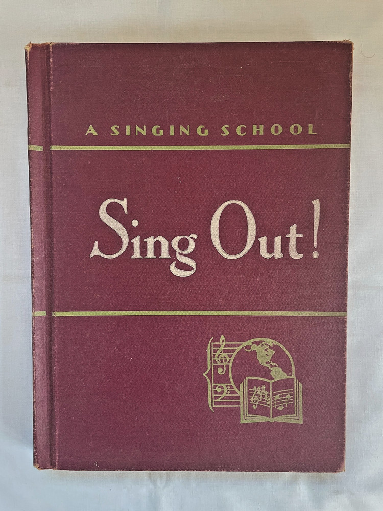 Sing Out! A Singing School (Birchard, 1946) Vintage Illustrated Music Book
