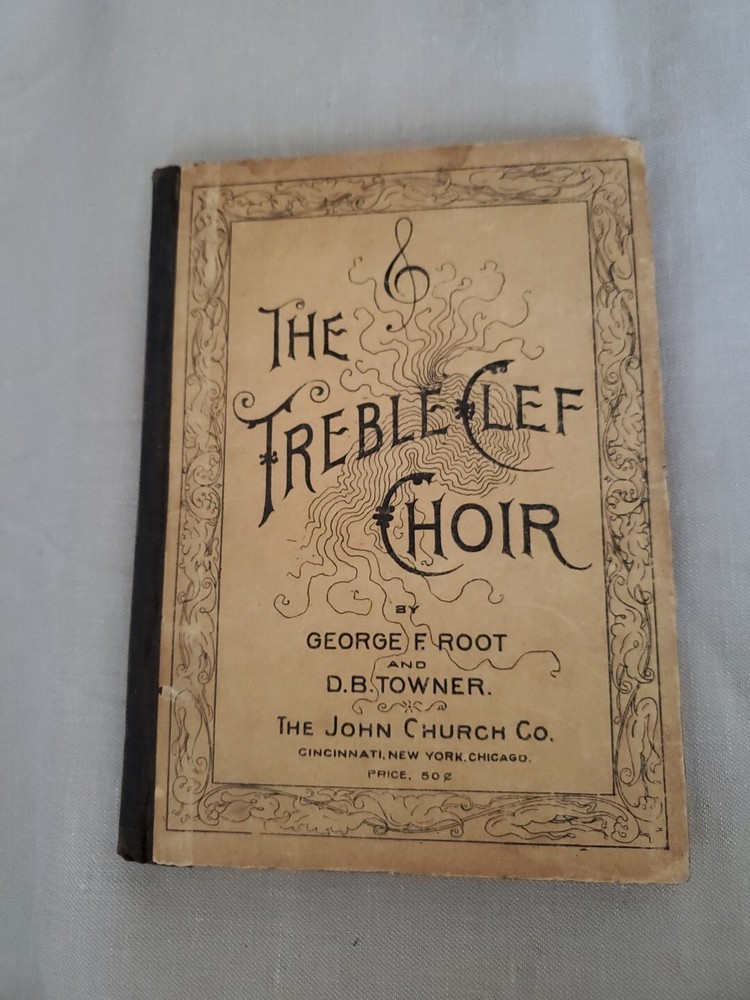 The Treble Clef Choir A Collection Of Music For Female Voices 1894 Song Book
