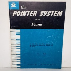 Vintage 1959 The Pointer System for Piano Book 2 Instruction Sheet Music