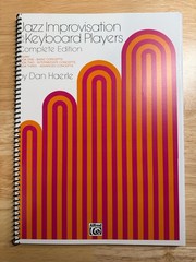 Jazz Improvisation for Keyboard Players Complete Edition All 3 Books In One