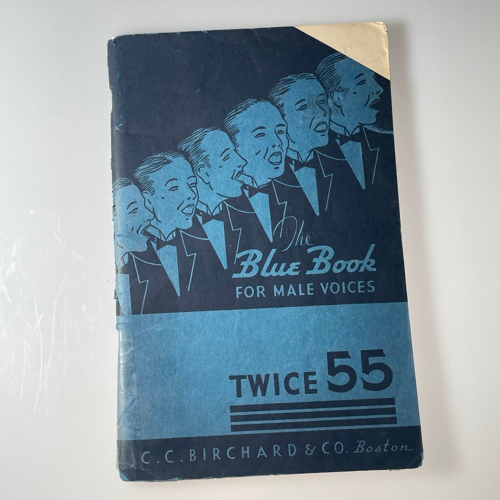 The Blue Book for Male Voices Twice 55 Vocal Selections C.C. Birchard & Co. 1926