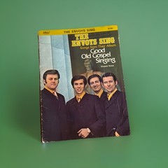 Vtg. The Envoys Sing -Good Old Gospel Singing Songbook 1971 Piano/Chorus/Guitar