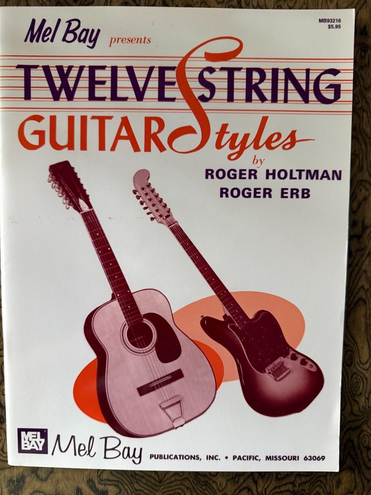 Twelve String Guitar Styles by Holtman Erb from Mel Bay 1967 NEW