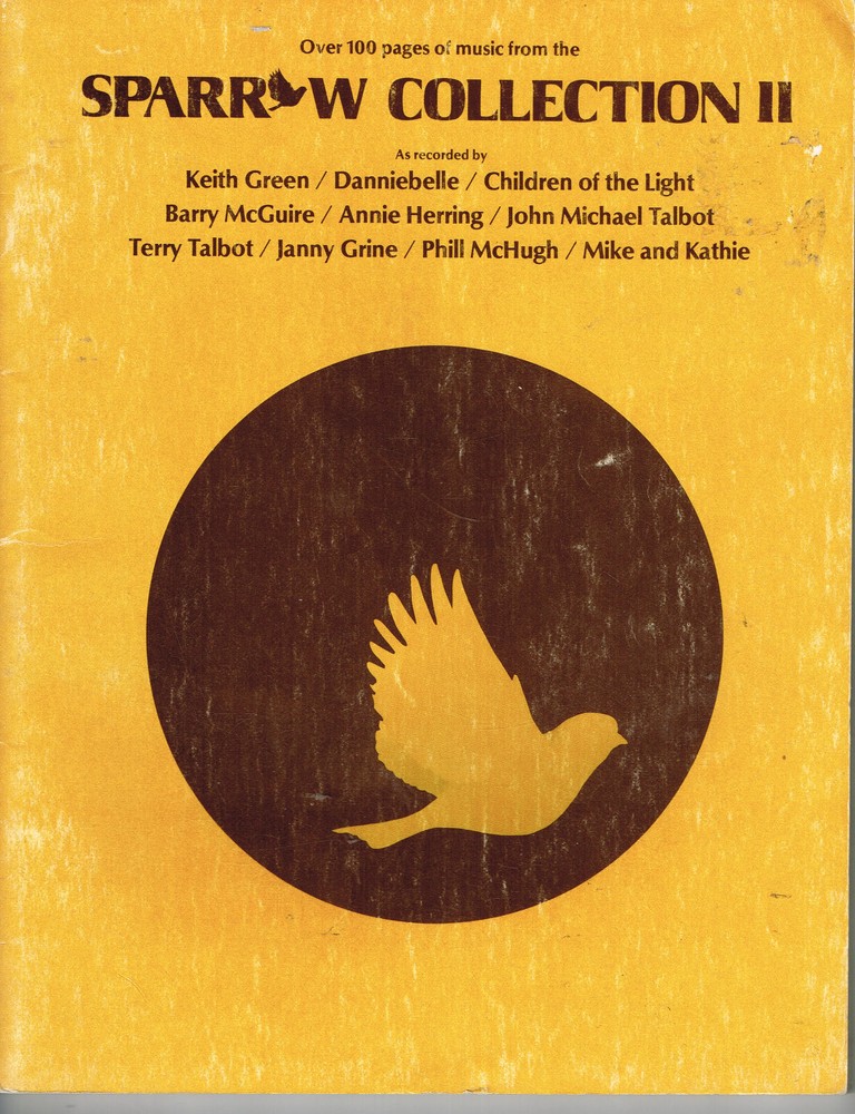 Sparrow Collection II, With Songs by Keith Green, Annie Herring, Terry Talbot