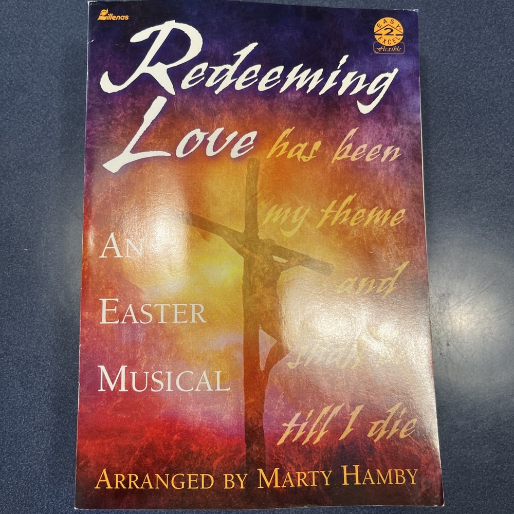 Lot Of 16 Choral Music Books “Redeeming Love -An Easter Musical”