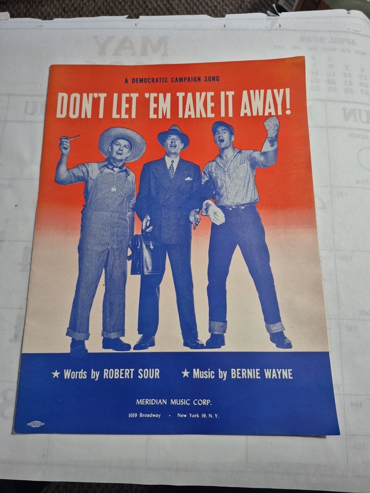 Dont Let Em Take It Away Democratic Presidential Campaign Song Sheet Music 1952