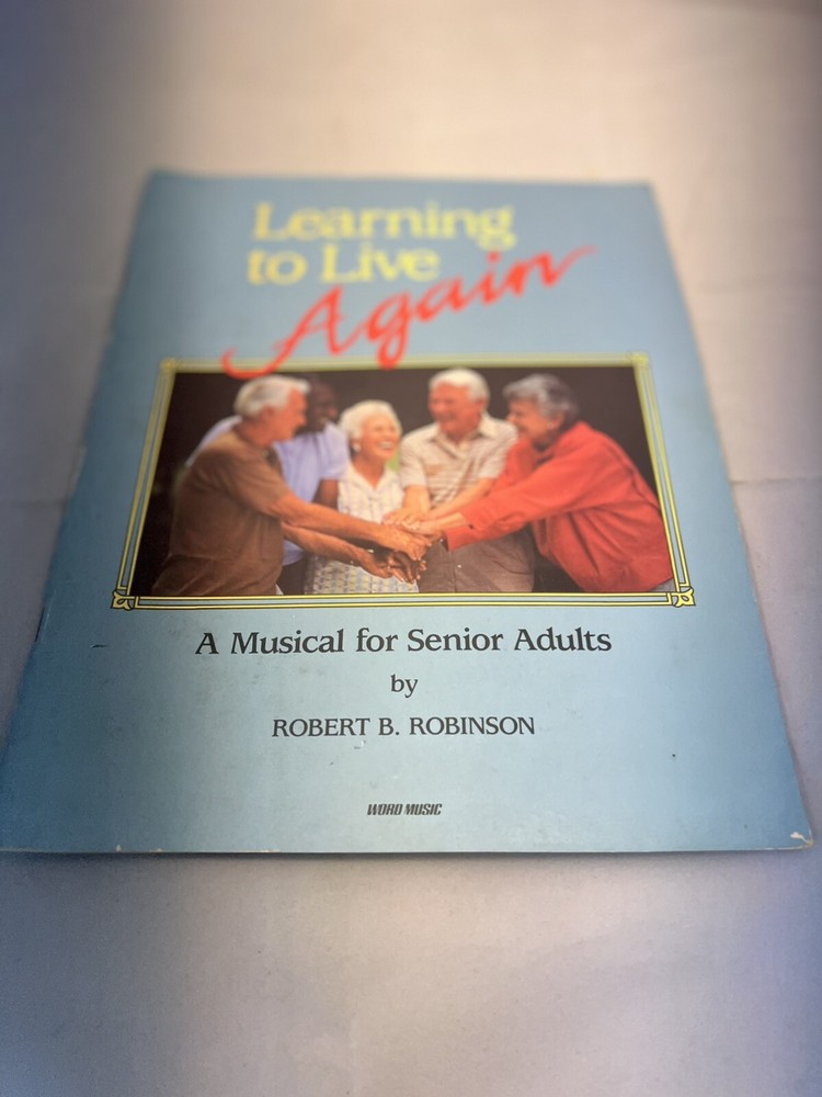 Vintage 1990 Learning to Live Again Choir Musical for Senior Adults Song Book