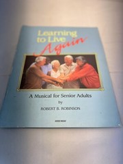 Vintage 1990 Learning to Live Again Choir Musical for Senior Adults Song Book