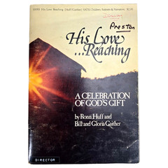 His Love Reaching Choral Book SATB Christmas Bill Gaither Musical 1975 Song Vtg