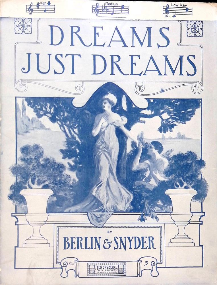 Dreams Just Dreams Sheet Music Irving Berlin Ted Snyder Medium Voice 1910