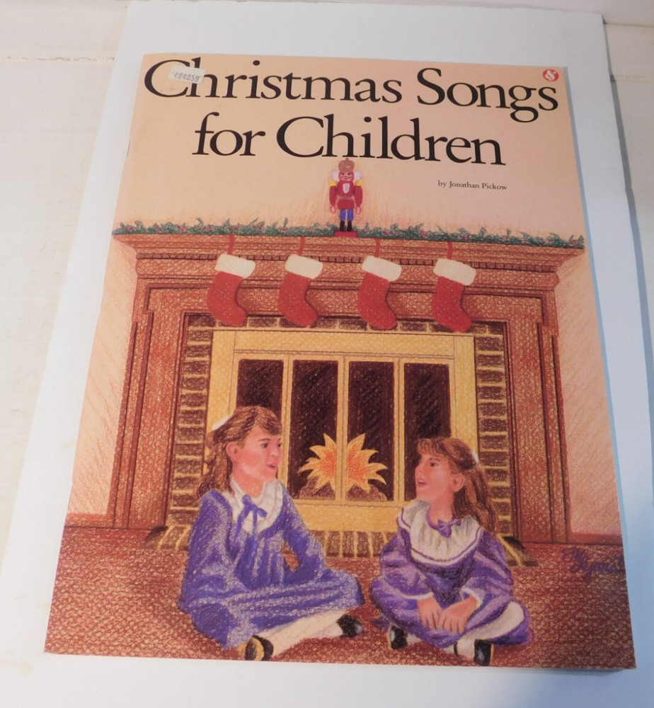 Christmas Songs for Children – by Jonathan Pickow 56 pages c1988