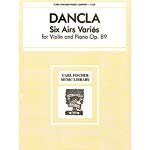 Six Airs Varies, Op. 89, for violin and piano; Charles Dancla (Carl Fischer)