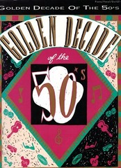 GOLDEN DECADE OF THE 50&rsquo;s Songbook 1991 Piano Vocal Guitar Sheet Music Rock Roll