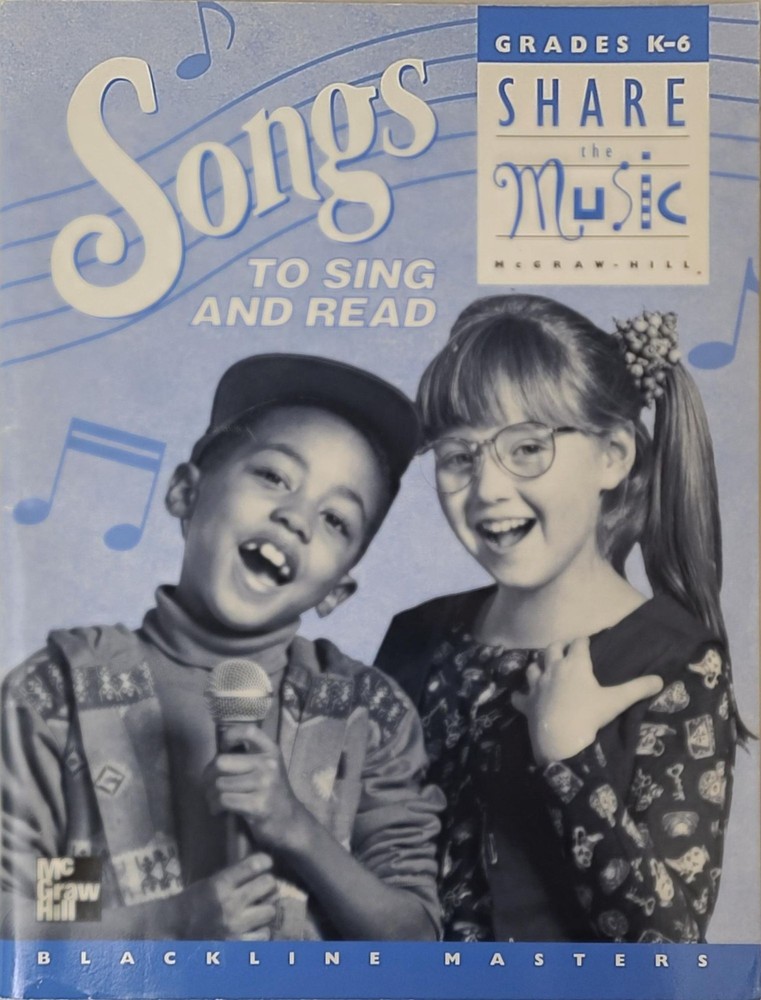 Share The Music Songs To Sing Read Grades K-6 Blackline Masters 1998 Mcgraw-Hill
