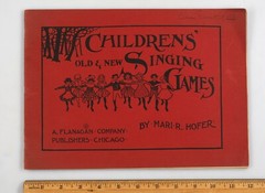 1901 Children&rsquo;s Old & New Singing Games Music Book by Mari R. Hofer