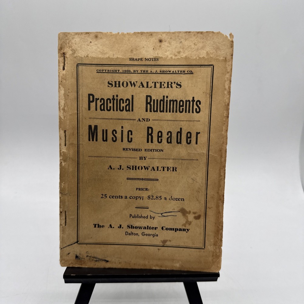 Showalter’s Practical Rudiments Music Reader A. J. Showalter 1926 Shape Notes
