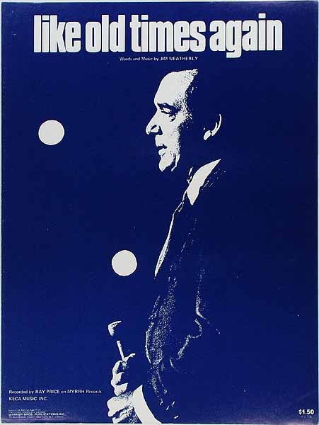 LIKE OLD TIMES AGAIN Jim Weatherly RAY PRICE 1974 Sheet Music PIANO VOCAL GUITAR