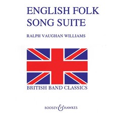 English Folk Song Suite (Full Score) Composed by Ralph Vaughan Williams