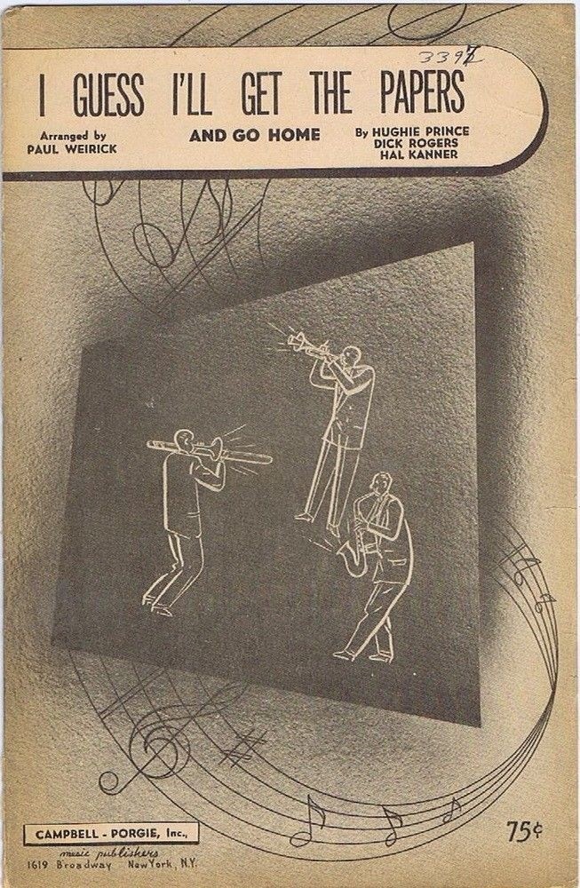 I Guess I&rsquo;ll Get The Papers And Go Home, Vintage Paul Weirick Band Chart, 1946
