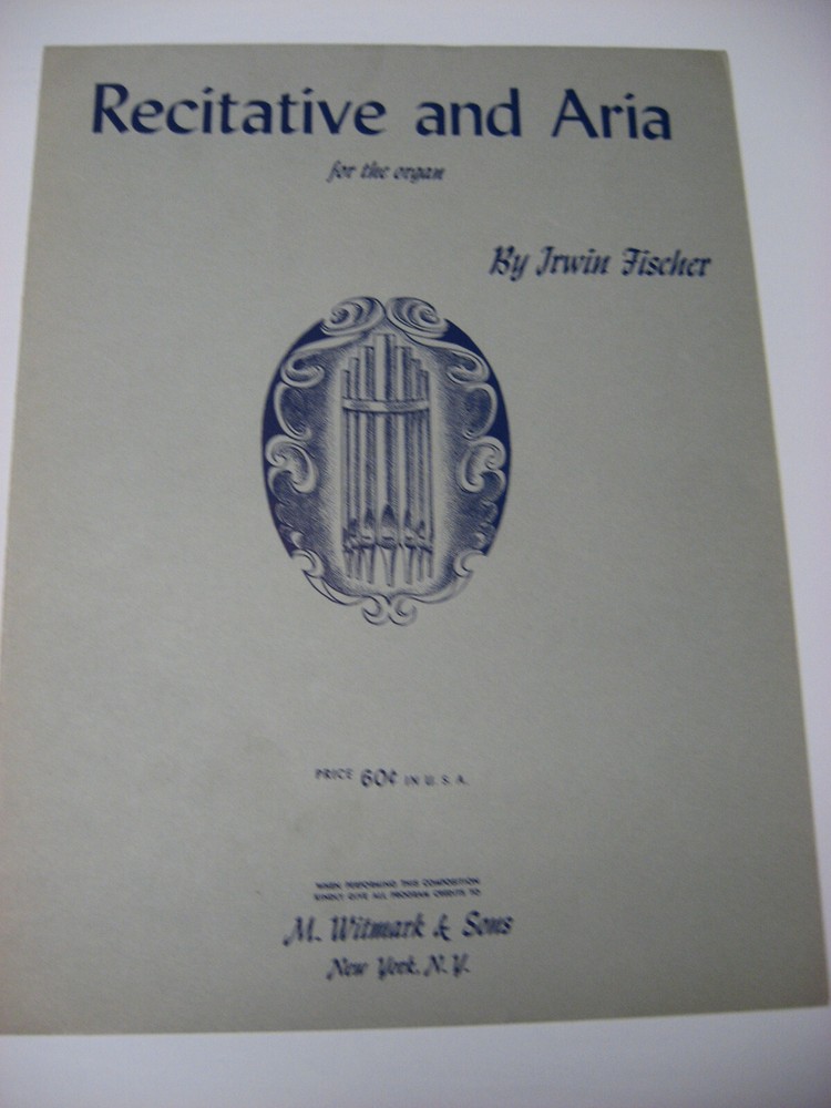 Irwin Fischer Recitative and Aria for the Organ Sheet Music M Witmark & Sons