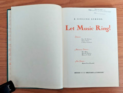 A Singing School Let Music Ring! Printed by C.C. Birchard and Company 1949 Book