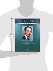 George Gershwin at the Piano: Piano Solos (Alfred Masterwork Edition: at the Pia