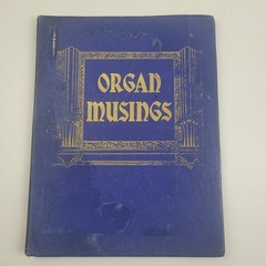 Organ Musings, Rob Roy Peery, Theodore Presser Co 1949, Sheet Music