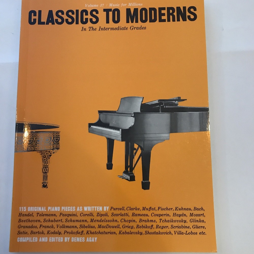 Music for Millions Ser.: Intermediate Grades : Classics to Moderns 115 Pieces