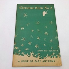 Christmas Choir No.2 A Book of Easy Anthems Robbins Music Corp 32 pages 1935