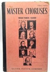 Master Choruses mixed voices sacred Oliver Ditson Company 1933